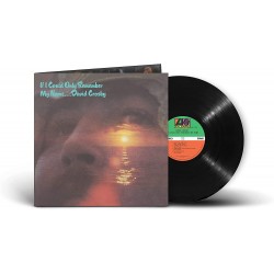 David Crosby If I Could Only Remember My Name 50th