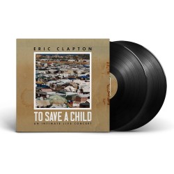 Eric Clapton To Save A Child