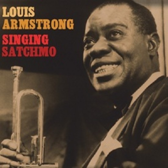 Louis Armstrong Singing Satchmo