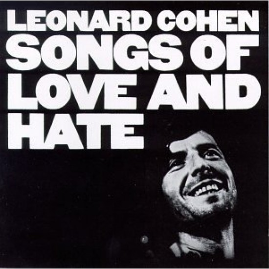 Leonard Cohen Songs of Love and Hate