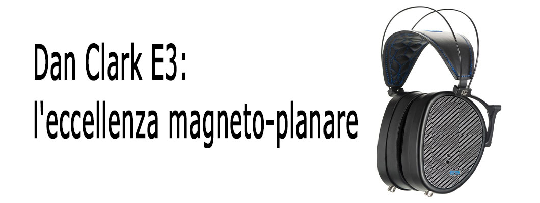 Dan Clark E3: l'eccellenza magneto-planare